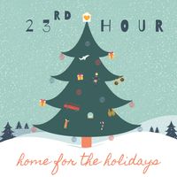 All Our Holiday Music by 23rd Hour