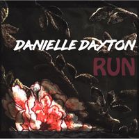 Run  by Danielle Dayton 