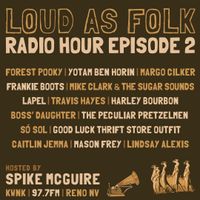 S01:E02 by Loud As Folk Radio Hour
