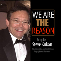 We Are The Reason by Steve Kuban
