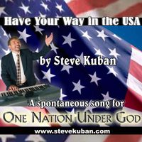 Have Your Way in the USA by Steve Kuban