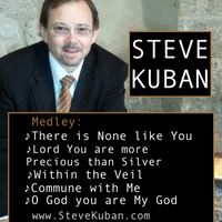 There is None Like You Worship Medley by Steve Kuban