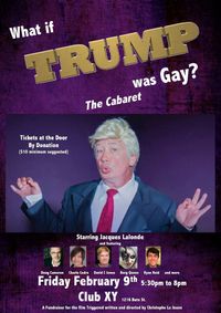 What If Trump Was Gay? The Cabaret