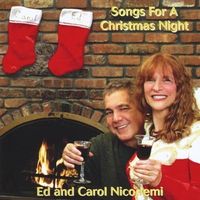 Songs For a Christmas Night by Ed and Carol Nicodemi