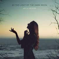By the Light of the Dark Moon by Ayla Nereo