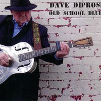Old School Blues by Dave Diprose