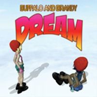Dream by Buffalo and Brandy