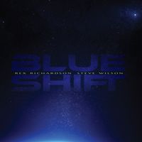 Blue Shift by Rex Richardson and Steve Wilson