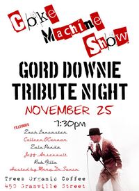 Coke Machine Show: Gord Downie Tribute Night