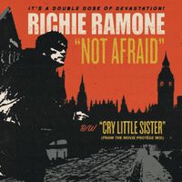 Not Afraid / Cry Little Sister 7" single: Richie Ramone