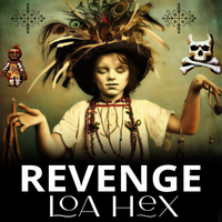 Revenge by Loa Hex