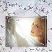 Dancing in the Light by Anne-Marie Lax