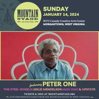 Mountain Stage w/Peter One
