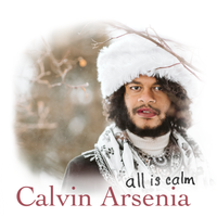 All Is Calm by Calvin Arsenia