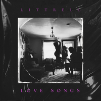 Love Songs  by LITTRELL