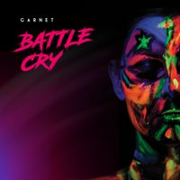 Battle Cry by Garnet