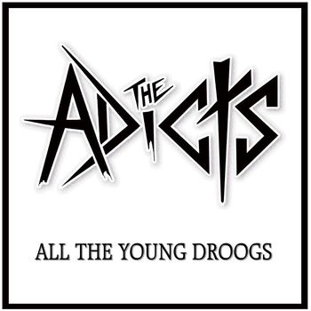 THE ADICTS | ALL THE YOUNG DROOGS (DC JAM RECORDS) | REC
