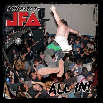 ALL IN | TRIBUTE TO JFA (DC JAM RECORDS) | REC MIX/GUIT/B.VOX (THE LONESOME ONES)
