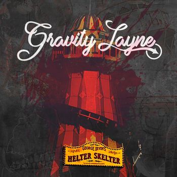 GRAVITY LAYNE | HELTER SKELTER (LOADED BOMB) | PRO/REC/MIX/DR/B.VOX
