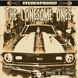 THE LONESOME ONES | DUCK & COVER(BASEMENT / LOADED BOMB) | PRO/REC/MIX/GUIT/ B.VOX
