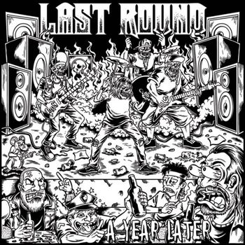 LAST ROUND | A YEAR LATER (INDIE) | REC/MIX/MA
