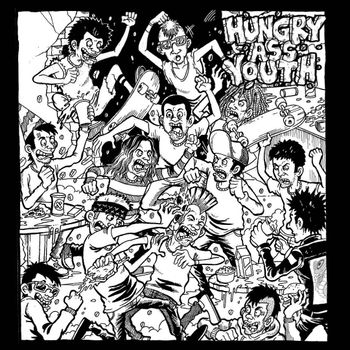 HUNGRY ASS YOUTH | LIVE FAT, DIE YOUNG (INFINITE STRENGTH RECORDS) | REC/MIX/MAST
