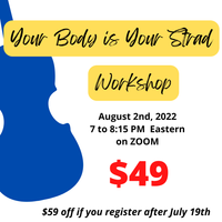 Your Body is Your Strad Workshop