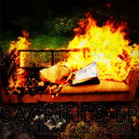 Sacrifices EP (The Prequel to "Before ;") by ExJx