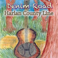 Harlan County Line by Denim Road