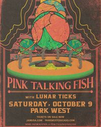 Lunar Ticks @ Park West opening for Pink Talking Fish