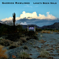 Love's Been Sold by Garrick Rawlings
