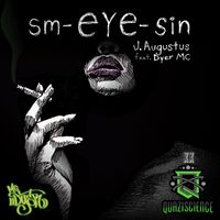 Sm-eye-sin by J. Augustus, Dyer MC