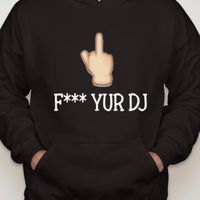 F YUR DJ HOODIE MEN