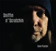 Sniffin N' Scratchin: Physical CD FREE SHIPPING