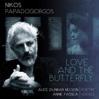 Love and the Butterfly by Nikos Papadogiorgos - Composer