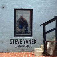 Long Overdue by Steve Yanek