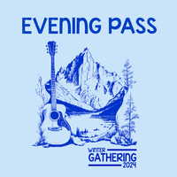 Winter Gathering 2024 Evening Pass - $85  **SOLD OUT**