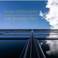Glass Skyscraper by The Donnis Trio