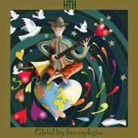 Global Big Love Explosion by 'how far to hitchin'
