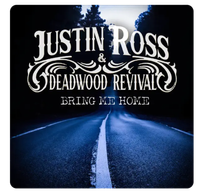 Justin Ross & Deadwood Revival