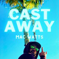 Cast Away by Mac Watts