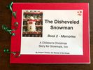 The Disheveled Snowman - Book 2 - Memories