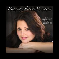 My Baby Just Cares For Me by Michelle Nicolo Prentice