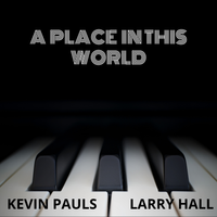 A Place In This World by Kevin Pauls Music