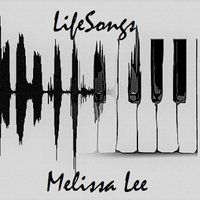 LifeSongs by Melissa Lee