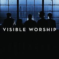 Visible Worship by Visible Worship