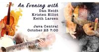 An Evening with Dan Heidt, Kristen Elliot & Keith Larsen