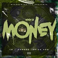 Where Da Money (Clean version) by LB, Shnook, & Erica Von
