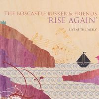 Rise Again by Boscastle Busker