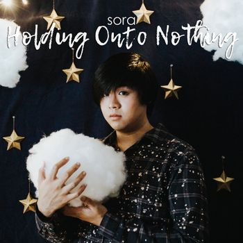 Holding Onto Nothing [2017.08.11]
